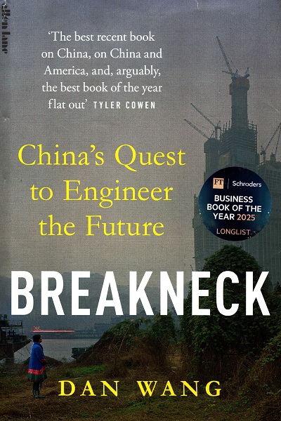 Breakneck : China,s quest to engineer the future