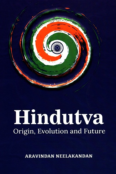 HINDUTVA : origin, evolution and future