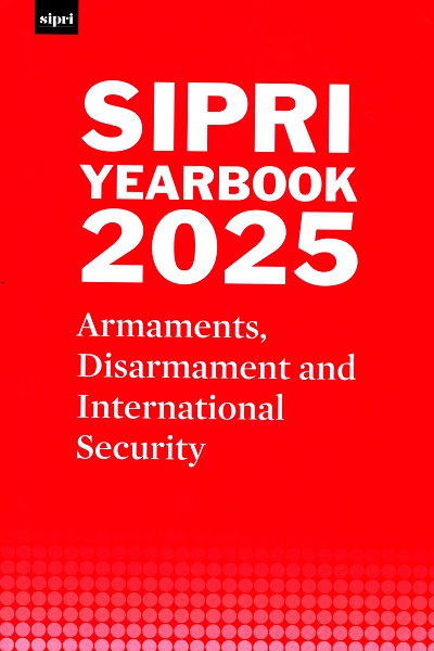SIPRI Yearbook 2025 : armaments, disarmament and international security