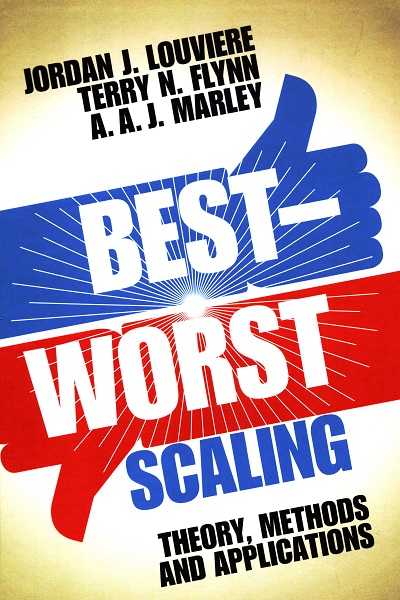 Best-Worst scaling : theory, methods and applications