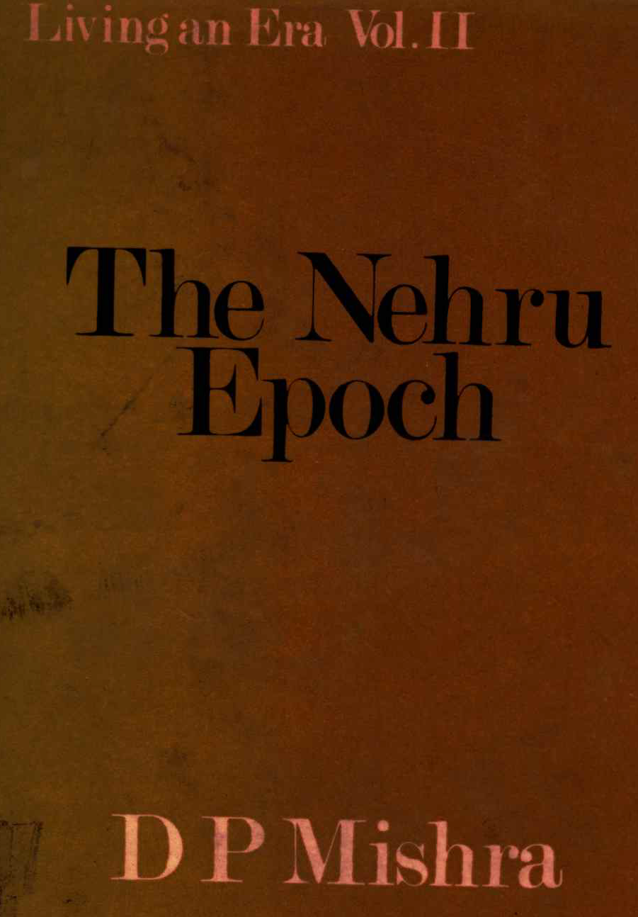 The Nehru epoch : from democracy to monocracy