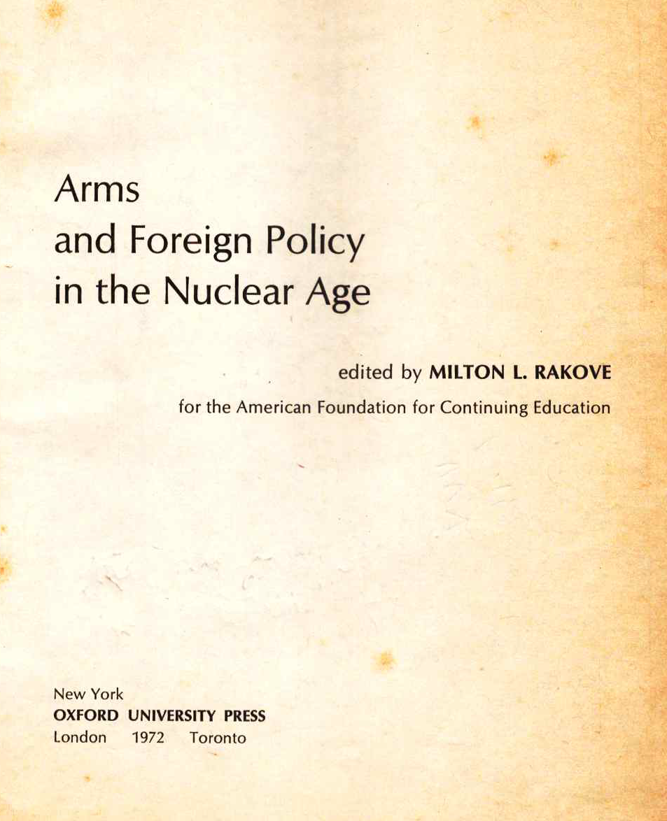 Arms and foreign policy in the nuclear age