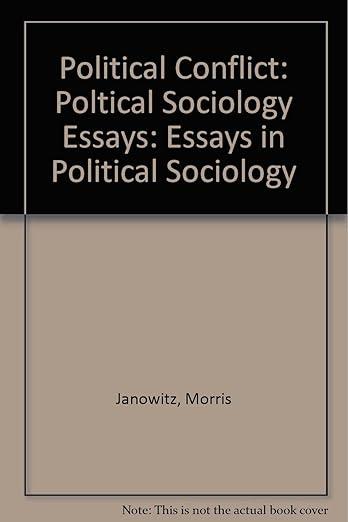 Political conflict : essays on polical sociolgy