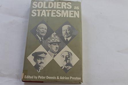 Soldiers as statesmen