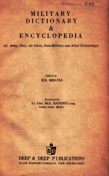 Military dictionary and enclopedia of army, navy, air force, para-military and allied terminolgy