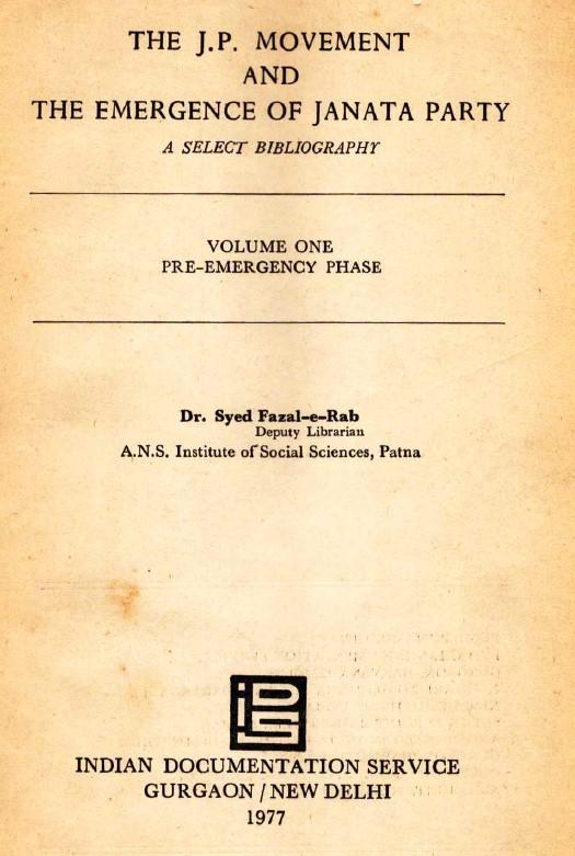The J.P. movement and the emergence of Janata Party; a select bibliography