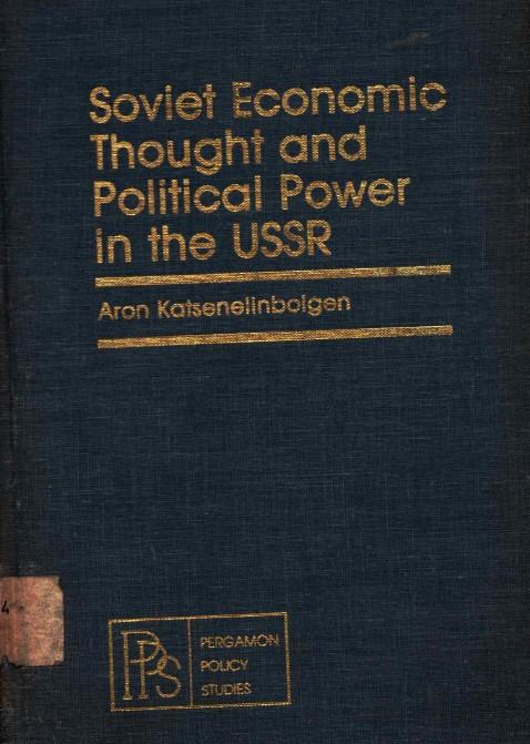 Soviet economics thought and political power in the USSR