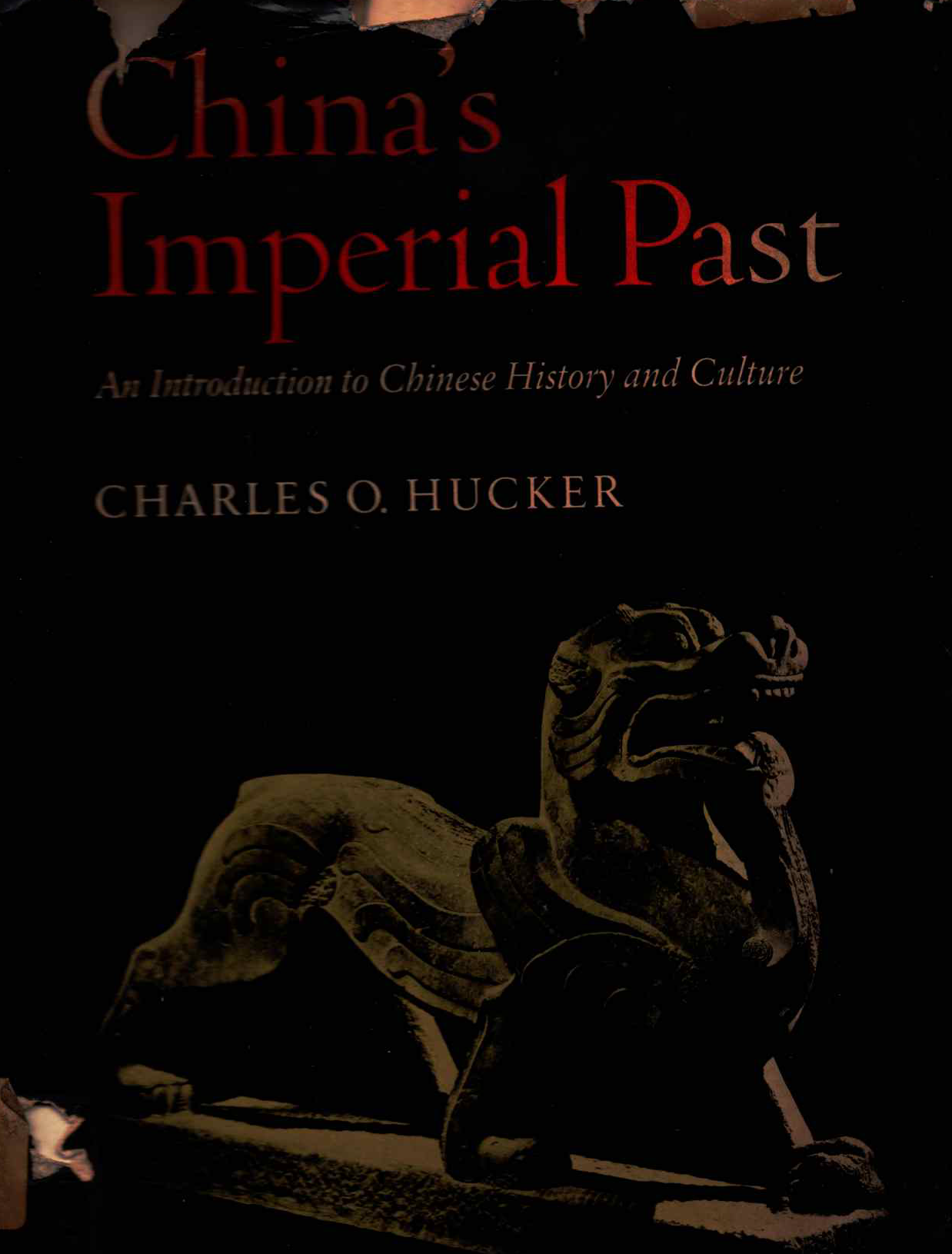 China's imperial past : an introduction to Chinese history and culture
