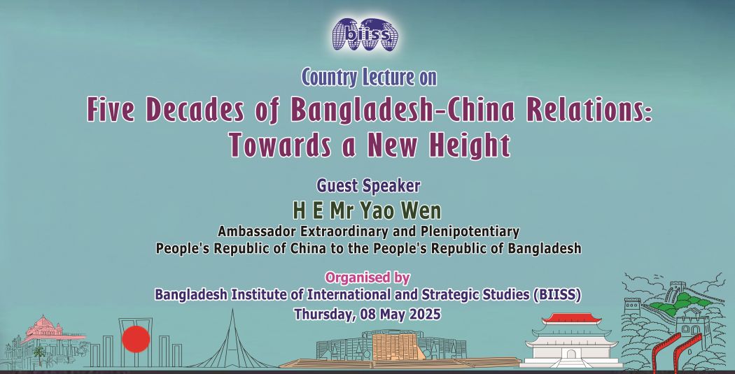 Five Decades of Bangladesh-China Relations: Towards a New Height