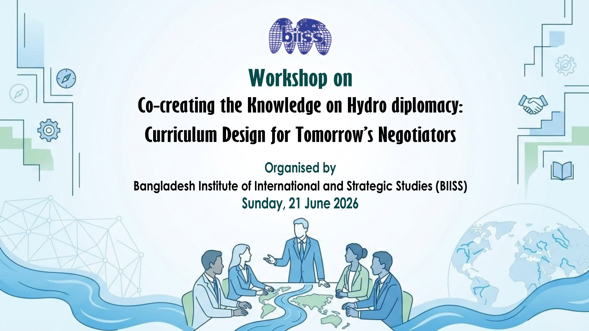 WORKSHOP ON CO-CREATING THE KNOWLEDGE ON HYDRO DIPLOMACY: CURRICULUM DESIGN FOR TOMORROW’S NEGOTIATORS