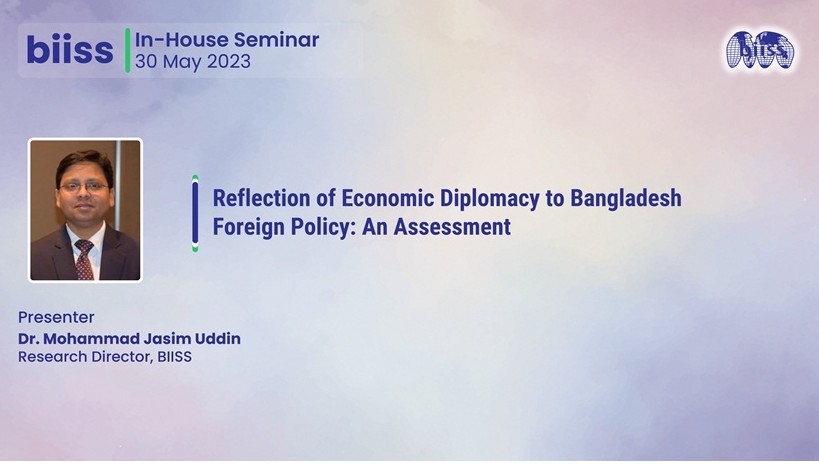 In-house Seminar: "Reflection of Economic Diplomacy to Bangladesh Foreign Policy: An Assessment"