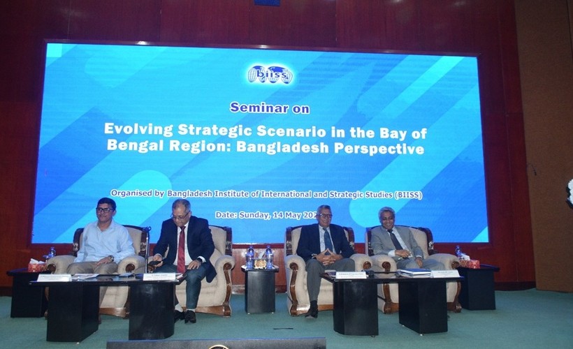 Seminar on Evolving Strategic Scenario in the Bay of Bengal Region: Bangladesh Perspectives
