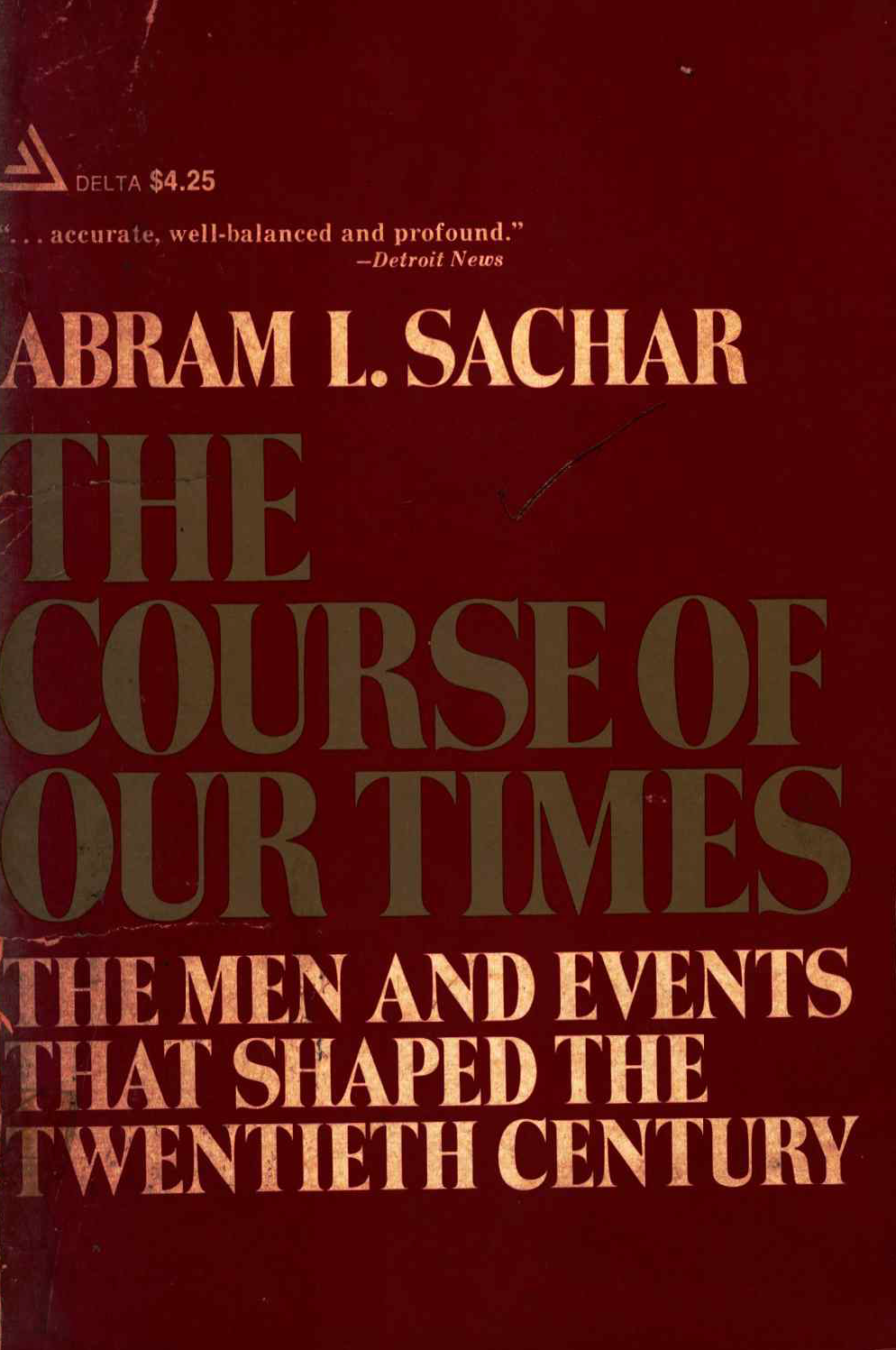 The course of our times : the men and events that shaped the twentieth century
