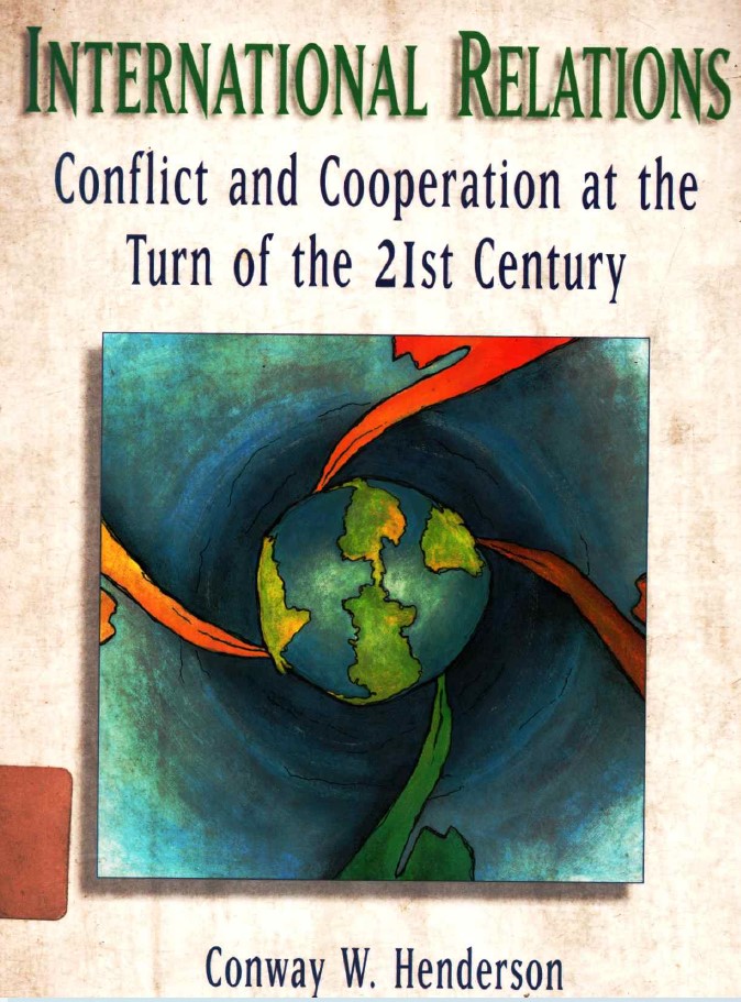 International relations : conflict and cooperation at the turn of the 21st century