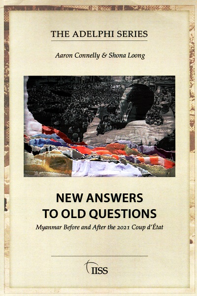 New Answers to Old questions : Myanmar before and after the 2021 Coup d'Etat