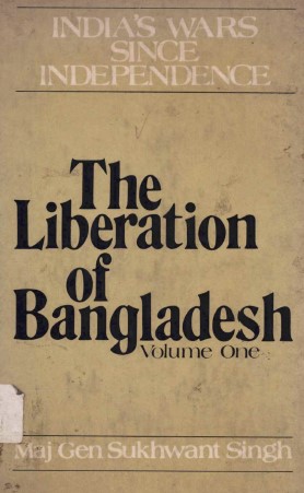 India's wars science independce : the liberation of Bangladesh