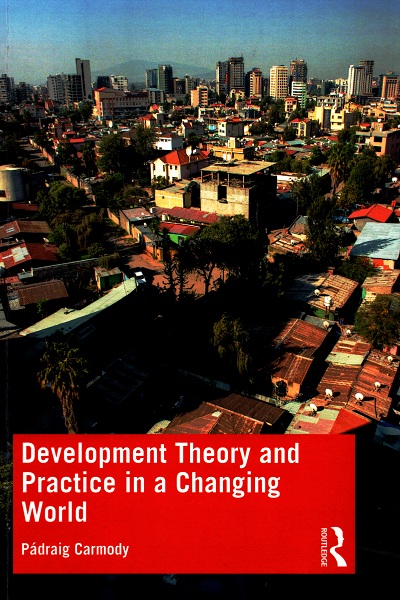 Development Theory and Practice in a Changing World