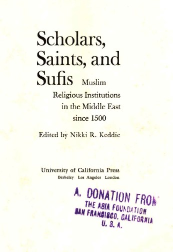Scholars saints & safis: Muslim relious institutions in the Middle East since 1500