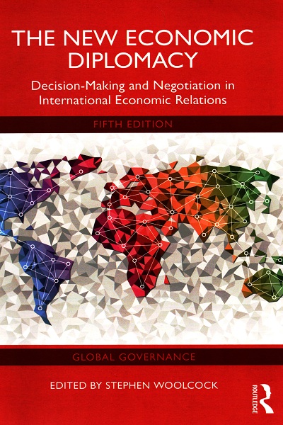 The New Economic Diplomacy : decision-making and negotiation in international economic relations
