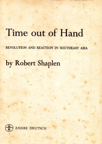 Time out of hand : revolution and reaction  in  South East Asia