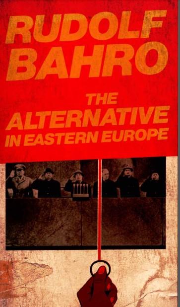 The alternative in eastern Europe