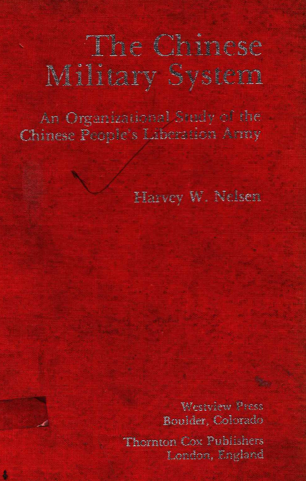 The Chinese Military System: an organizational study on the Chinese people's liberation