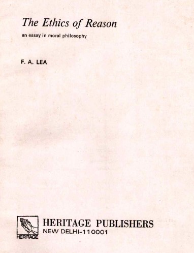 The ethics of  reason : an essay in moral philosophy