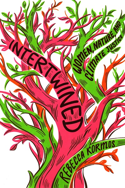 Intertwined : women, nature, and climate justice