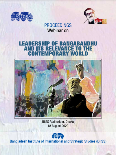 Leadership of Bangabandhu and Its Relevance to the Contemporary World