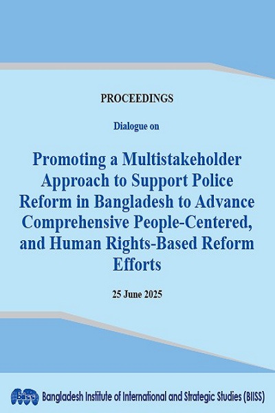 Dialogue on Promoting a Multistakeholder Approach to Support Police Reform in Bangladesh to Advance Comprehensive People-Centered, and Human Rights-Based Reform Efforts