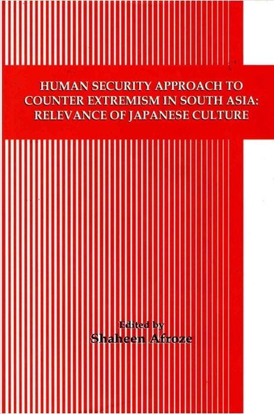 Human Security Approach to Counter Extremism in South Asia: Relevance of Japanese Culture