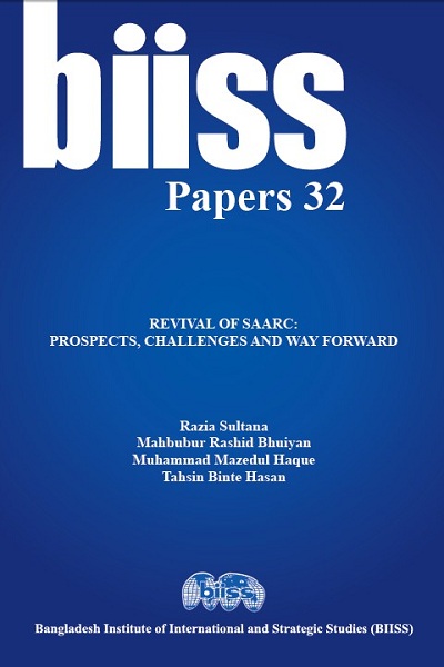 REVIVAL OF SAARC: PROSPECTS, CHALLENGES AND WAY FORWARD