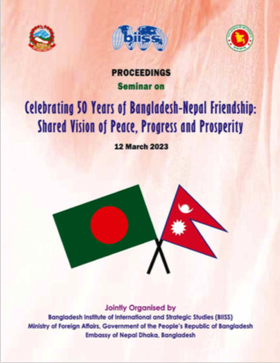 Celebrating 50 Years of Bangladesh-Nepal Friendship: Shared Vision of Peace, Progress and Prosperity