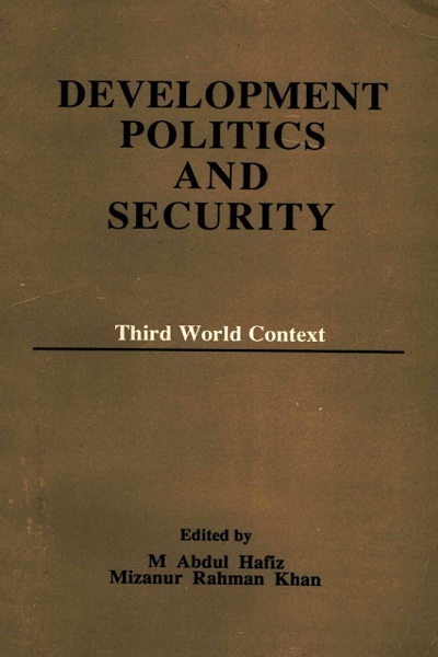 DEVELOPMENT POLITICS AND SECURITY Third World Context