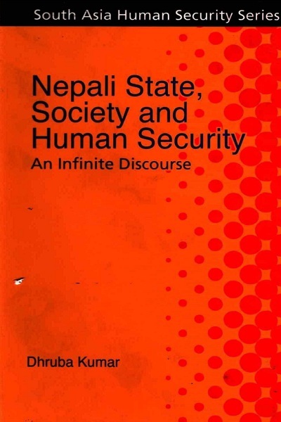 Nepali State, Society and Human Security An Infinite Discourse