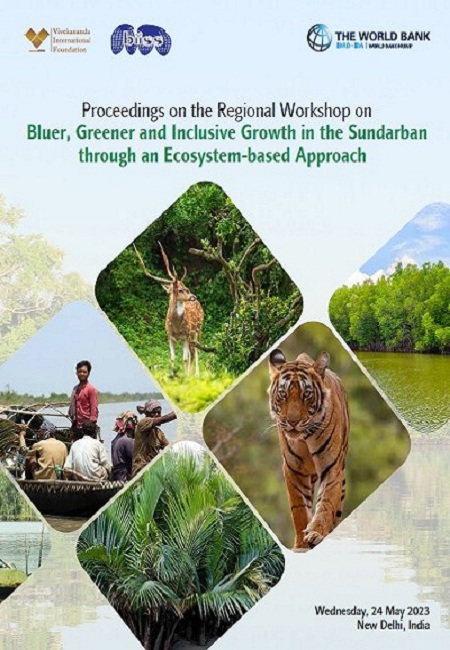 Proceedings on the Regional Workshop on Bluer, Greener and Inclusive Growth in the Sundarban through an Ecosystem-based Approach, Wednesday, 24 May 2023