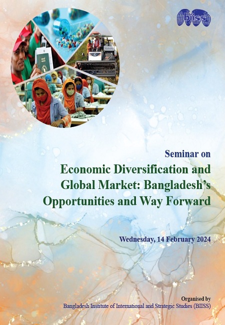 Proceedings Seminar on Economic Diversification and Global Market: Bangladesh’s Opportunities and Way Forward