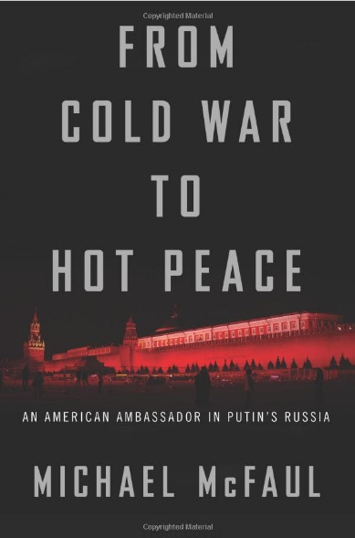 From Cold war to hot peace : an American ambassador in Putin's Russia