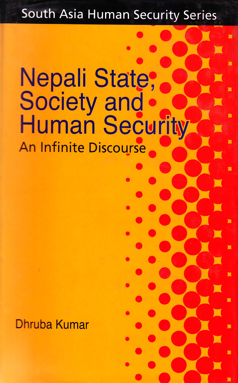 Nepali state, society and human security : an infinite discourse